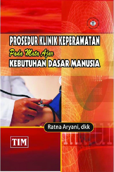 Prosedur Klinik Keperawatan pada Mata Ajar Kebutuhan Dasar Manusia